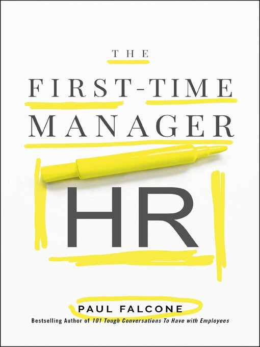 Title details for The First-Time Manager by Paul Falcone - Wait list